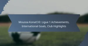 Moussa Konaté: Ligue 1 Achievements, International Goals, Club Highlights