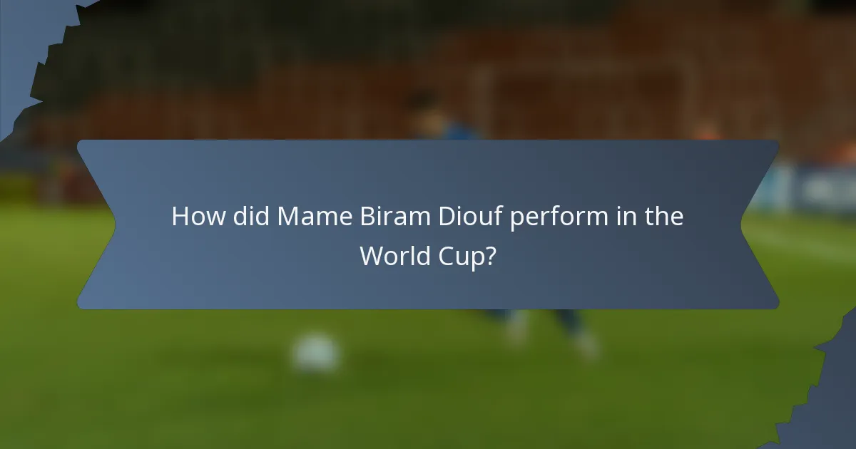 How did Mame Biram Diouf perform in the World Cup?