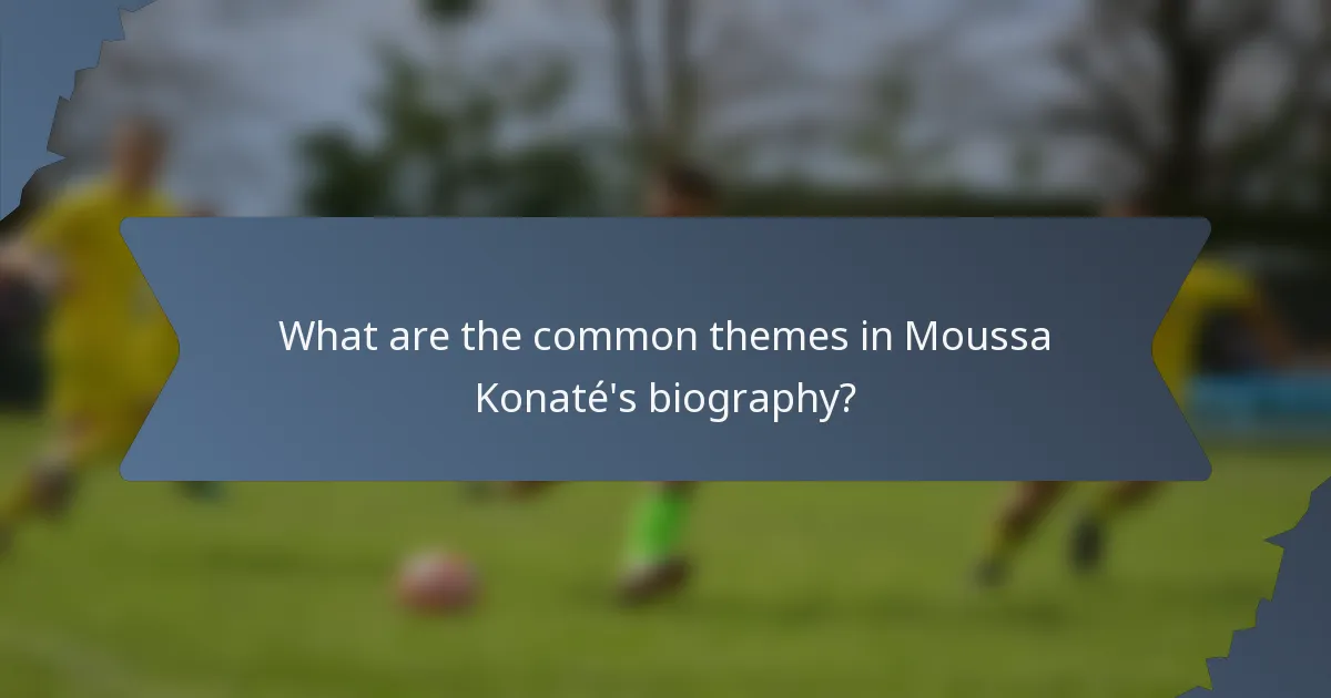 What are the common themes in Moussa Konaté's biography?