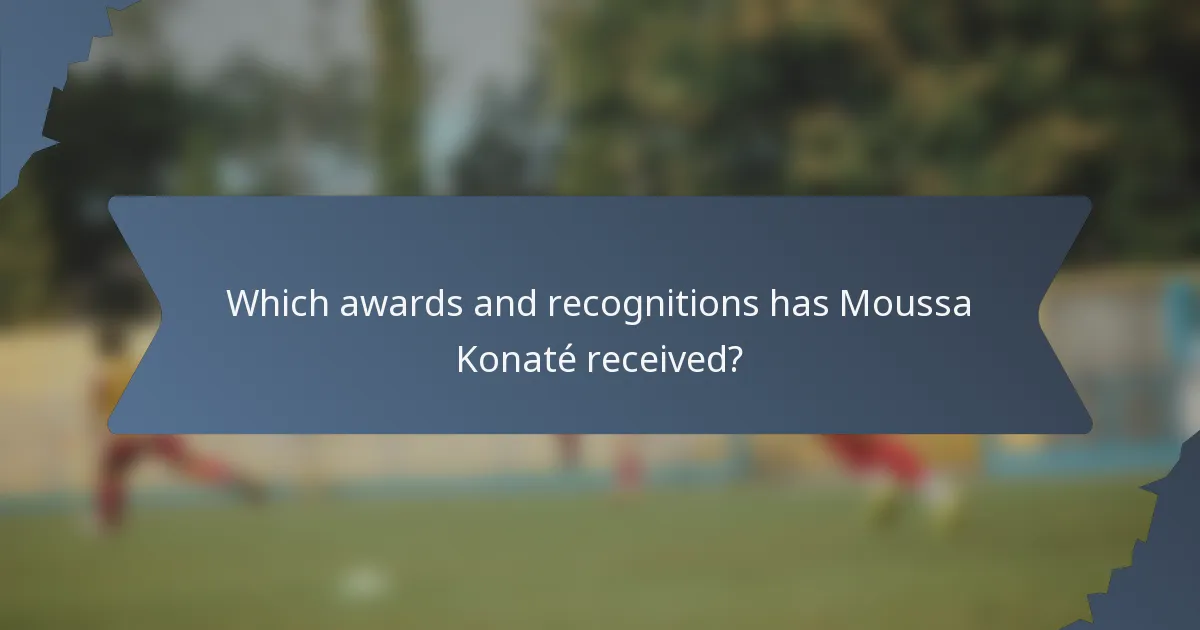 Which awards and recognitions has Moussa Konaté received?